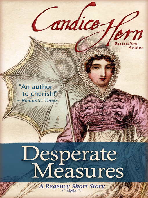 Title details for Desperate Measures by Candice Hern - Available